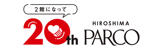 文化祭｜2館になって20周年｜広島PARCO